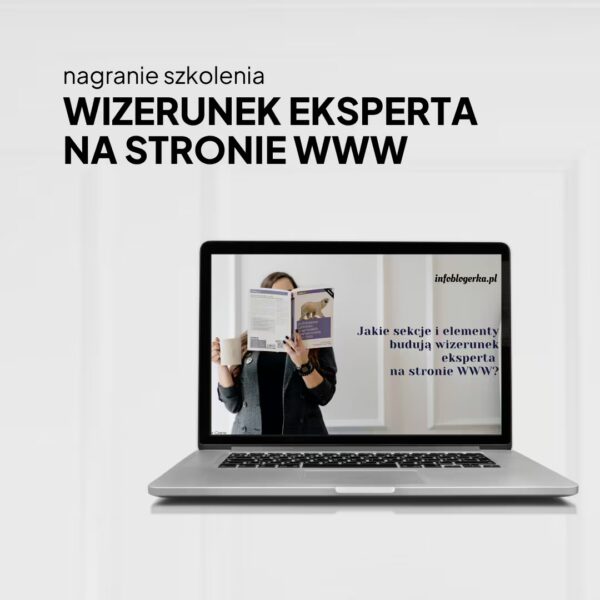 Treści i elementy budujące wizerunek eksperta na stronie WWW - nagranie szkolenia