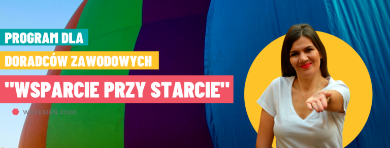 5-tygodniowy program dla doradców zawodowych #WsparciePrzyStarcie 11 WRZESIEN2