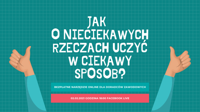 BEZPŁATNY WEBINAR: Jak o nieciekawych rzeczach uczyć w ciekawy sposób? 52 webinar02.02.21