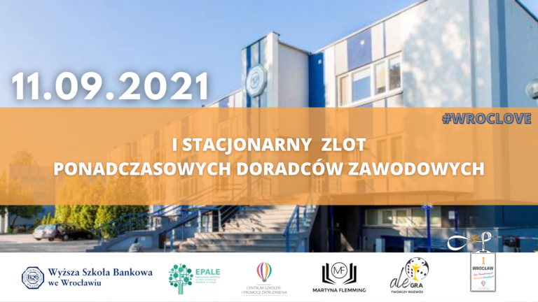 I STACJONARNY Zlot Ponadczasowych Doradców Zawodowych we Wrocławiu 25 wtlewydarzenie