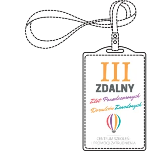 III Zlot Ponadczasowych Doradców Zawodowych 1 iii zdalny zlot ponadczasowych doradcow zawodowych